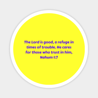 Bible Verse Nahum 1:7 Magnet